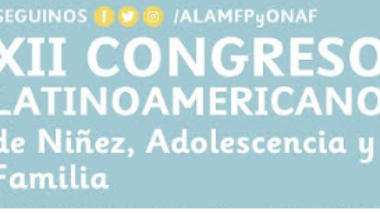 Invitan a participar del XII Congreso Latinoamericano de Niñez, Adolescencia y Familia