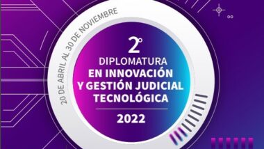 Se realizará la 2º edición de la Diplomatura en Innovación y Gestión Judicial Tecnológica